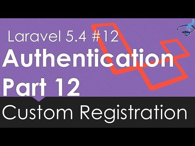 Laravel 5.4 Authentication | Custom Registration #12 | Bitfumes