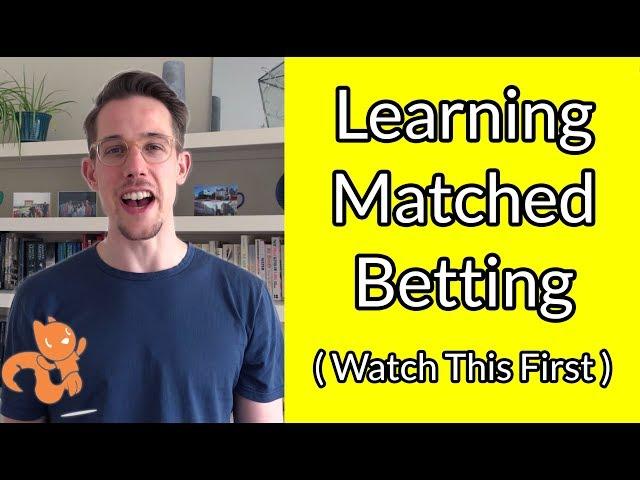 Learn Matched Betting (Watch This First)