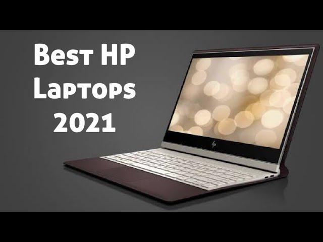 7 Best New HP Laptops to buy in 2021