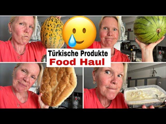 Food Haul Türkischer Markt Juni 2022| Türkische Spezialitäten