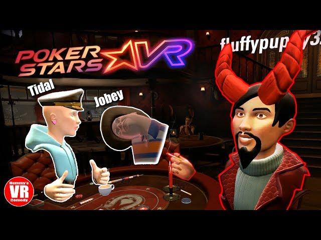 Poker Stars VR - with Jobey, Fluffypuppy, Tidal, and Hummy