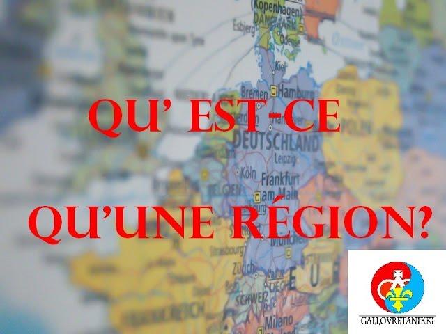 Qu'est-ce qu'une région?