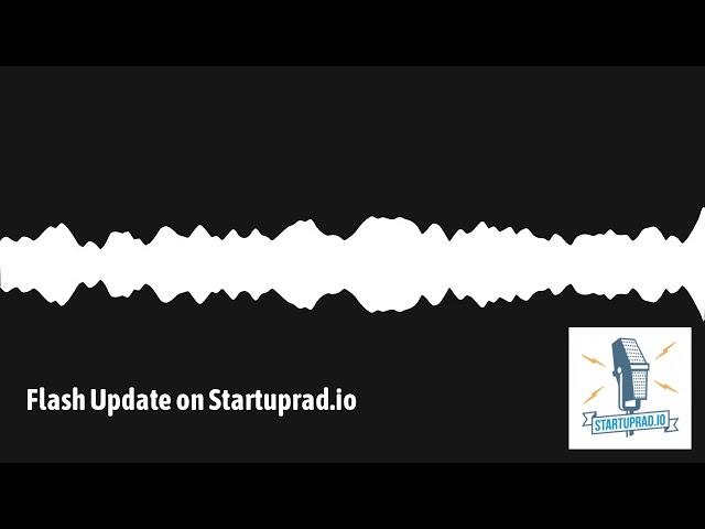 Flash Update on Startuprad.io | Startuprad.io - The Authority on German, Swiss and Austrian...