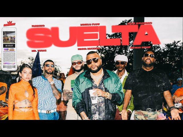 ​Suelta - Dímelo Flow, Rauw Alejandro, Farruko, Mr. Vegas, Maria Becerra, Fatman Scoop