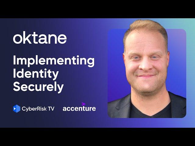 Implementing Identity Securely in Today’s Hybrid Work Era with Accenture - Damon McDougald