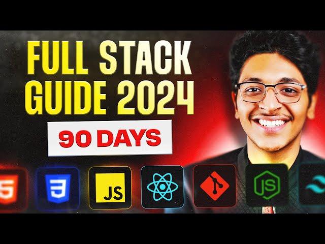 90 Day Full Stack Developer Roadmap 2024 [FULL GUIDE] | Ishan Sharma