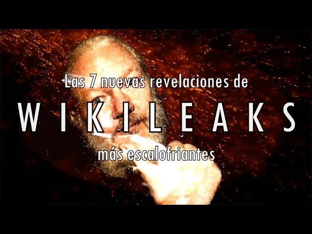 Las 7 (nuevas) revelaciones recientes de Wikileaks más escalofriantes