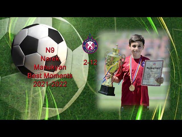 Narek Manukyan N9_Best Moments (25 Goals)_2021-2022