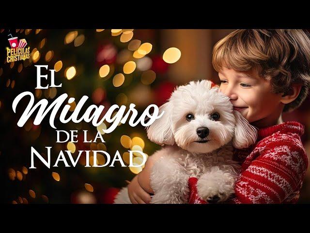 El milagro de la Navidad | Película Cristiana