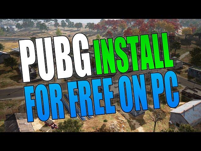 Install PUBG Battlegrounds For FREE On PC