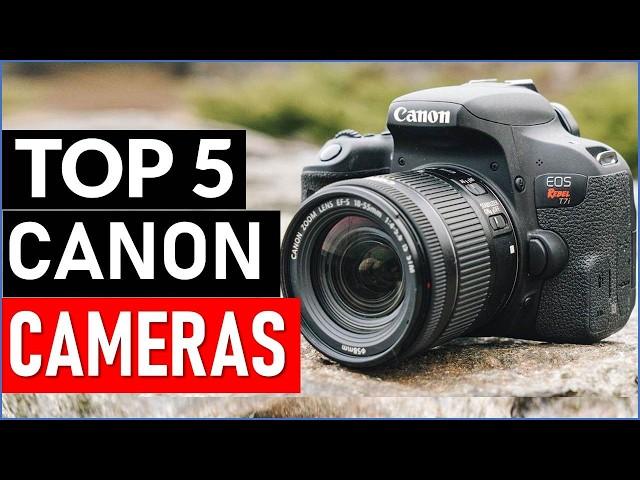 TOP 5 Best Canon Cameras in 2025