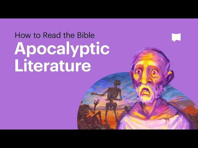 How to Read the Bible: Apocalyptic Literature