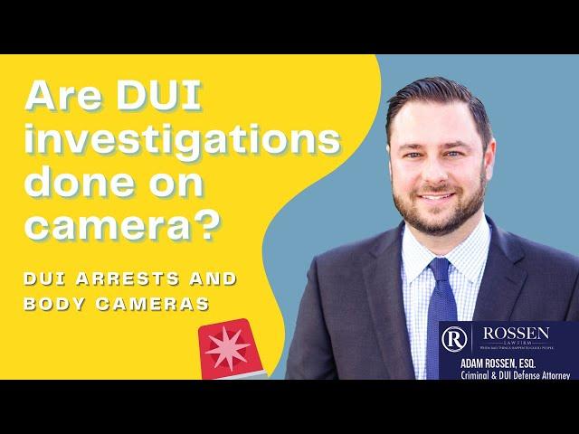 DUI: Are most DUI investigations done on camera? - Fort Lauderdale DUI Attorney explains DUI & Video