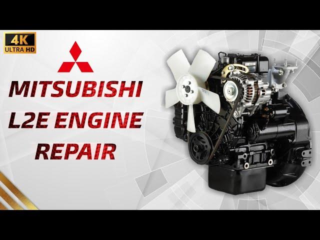 [4K]  MITSUBISHI L2E engine repair forGENERATOR