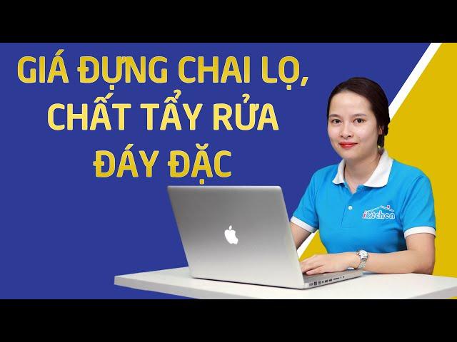 Giá Đựng Chai Lọ, Chất Tẩy Rửa Đáy Đặc  | Bếp iKitchen