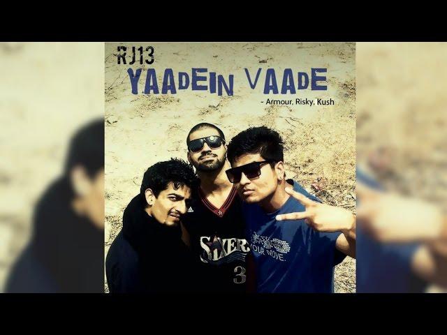 RJ13 - Yaadein Vaade | Armour | Risky | Dr.Kush