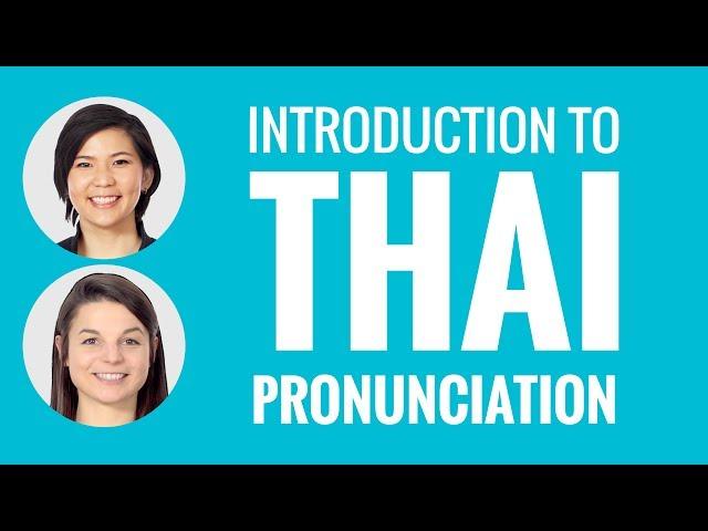 Introduction to Thai Pronunciation