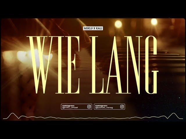 MIKLU X KALI - WIE LANG (Offizieller Visualizer)