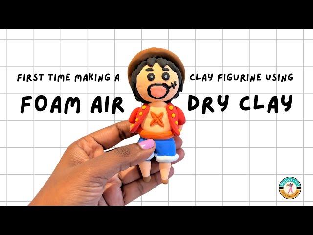 Making Monkey D. Luffy Out of Foam Air Dry Clay! ‍️