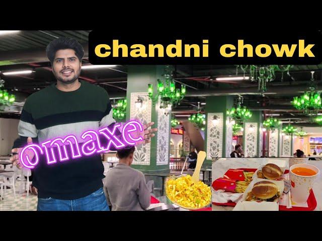 Chandni Chowk  Omaxe Mall | Delhi Food Vlog 2024 | part 1 |