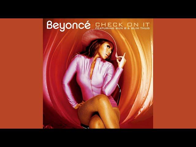 Beyoncé - Check On It (Official Audio) ft. Bun B, Slim Thug