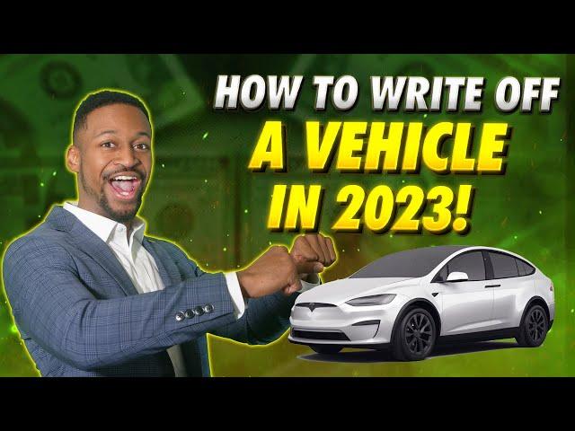 How to Write Off a Vehicle in 2024 (NEW Tax Code Changes)