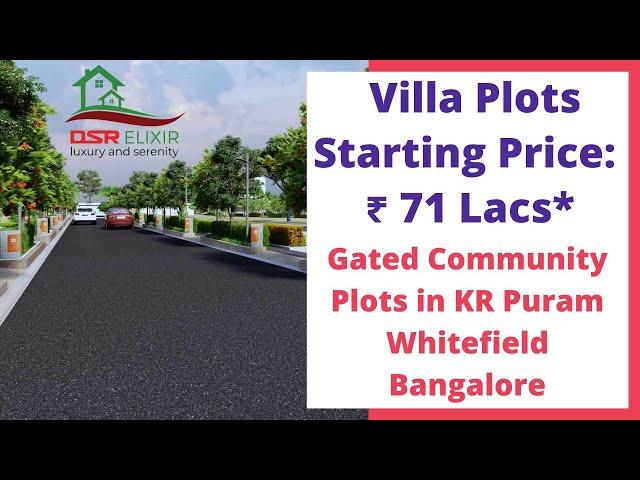 Gated Community Plots in KR Puram Whitefield Bangalore |  +91-6366370375 | Price 71 Lacs