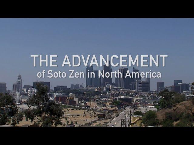 The Advancement of Soto Zen in North America - Soto Zen Buddhism in North America -