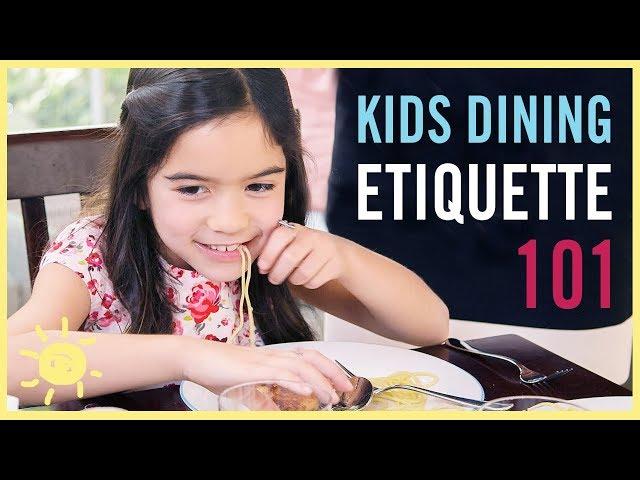 KIDS DINING ETIQUETTE 101 (with an Expert Coach!)