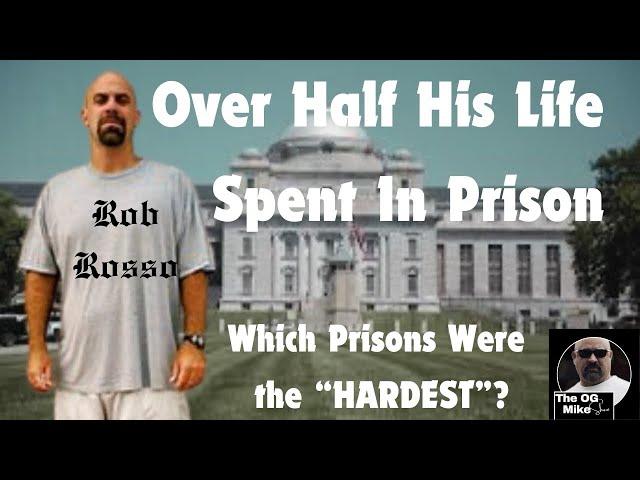 Most Dangerous Prisons Rob Rosso Did Time in Serving Over 28 Years Behind Bars #og #federalprison