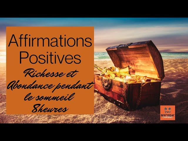 Affirmations positives ABONDANCE et ARGENT 8 heures| Programmez votre subconscient en dormant !