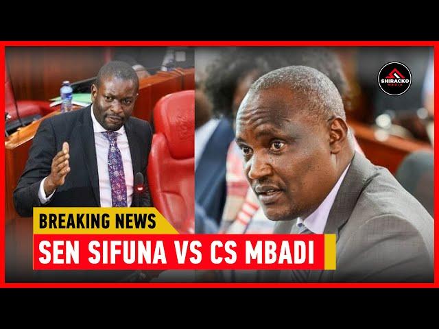 Kamenuka! Sen  Sifuna's MERCILESS line of questioning against CS Mbadi over Adani JKIA takeover