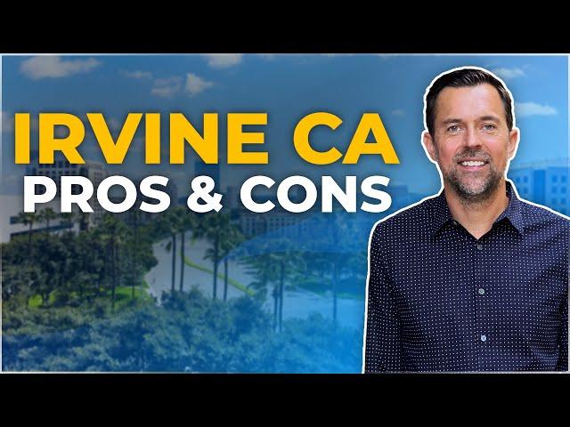 Is Irvine CA the best city in Orange County? Pros and Cons. Living In Irvine CA