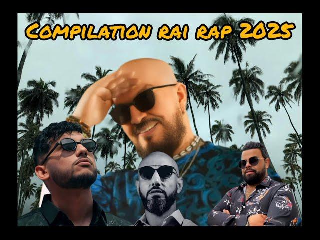 BEST OF RAI RAP  COMPILATION 2024/2025