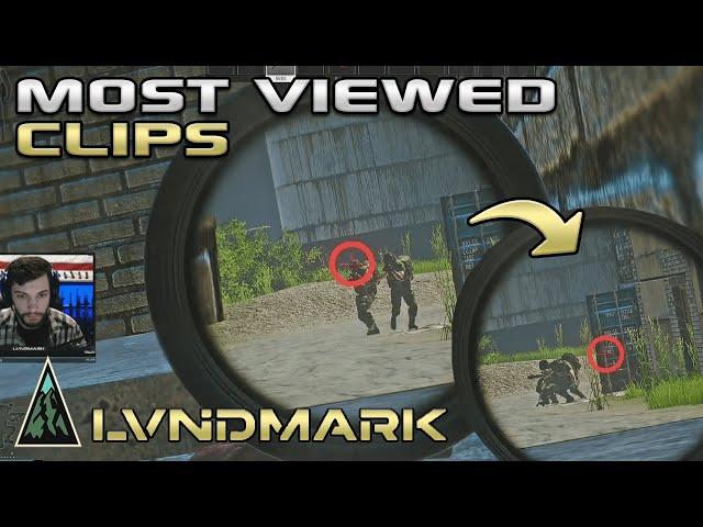 LVNDMARK's Most Viewed Clips of the Wipe - Escape From Tarkov