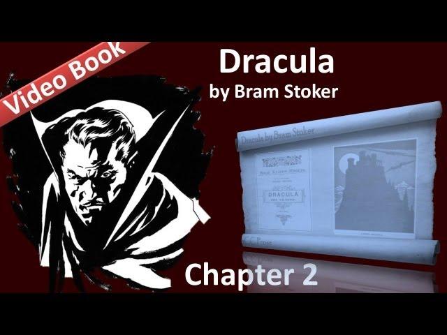 Chapter 02 - Dracula by Bram Stoker - Jonathan Harker's Journal