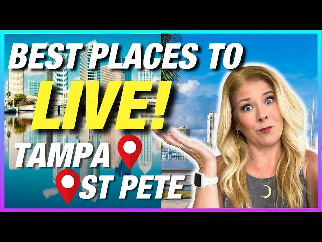 Searching for the Best Place to Live in Tampa /St Petersburg Florida? How To Find the PERFECT Area