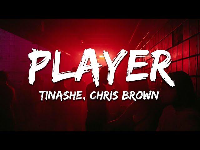 Tinashe - Player (Lyrics) ft. Chris Brown