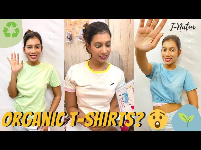 Why Sustainable Fashion Is Important? Ft. T-Natur Haul 100% Organic Cotton ️ | Vanshika