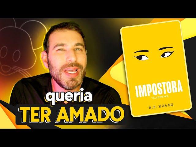 EU ESTAVA AMANDO "A IMPOSTORA", DE R. F. KUANG, MAS COISAS ACONTECERAM…