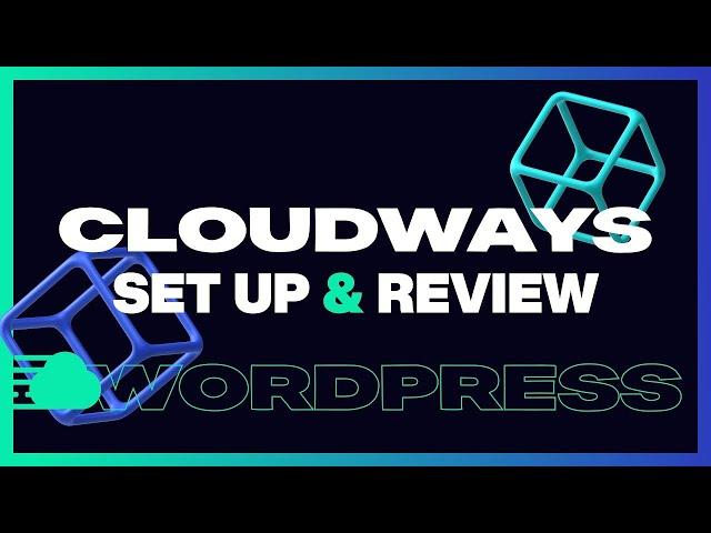 Cloudways Hosting for WordPress & Elementor : Set Up & Review