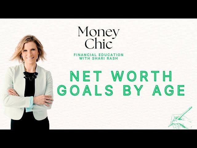 Navigating Net Worth Goals and Achieving Financial Prosperity at Any Age