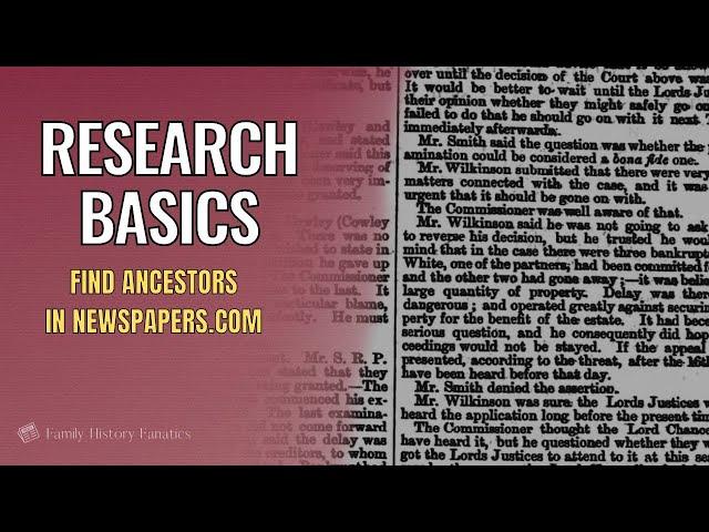 Newspapers.com Basics of Finding Your Ancestors  | Genealogy TUTORIAL