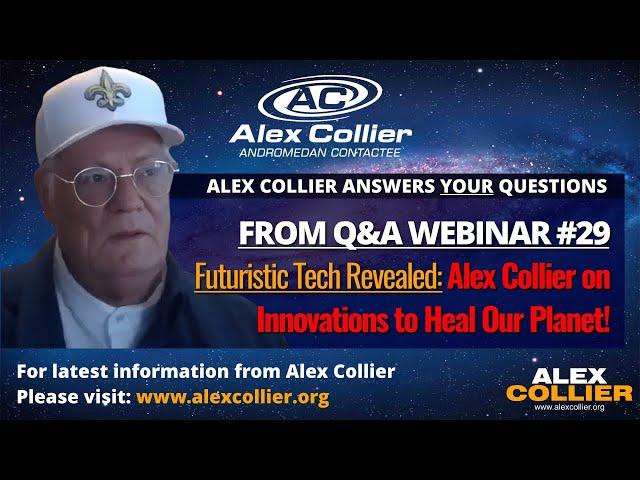 Futuristic Tech Revealed: Alex Collier on Innovations to Heal Our Planet!