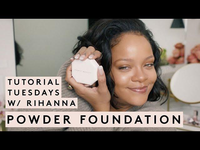 TUTORIAL TUESDAY WITH RIHANNA: SOFT MATTE POWDER FOUNDATION | FENTY BEAUTY