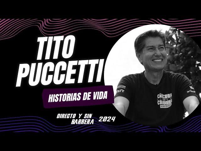 TITO PUCCETTI EN HISTORIAS DE VIDA | Directo y Sin Barrera con los #NarradoresDeAmerica