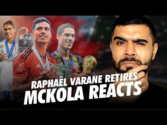 VARANE SHOCK RETIREMENT AT 31! | McKola Reacts