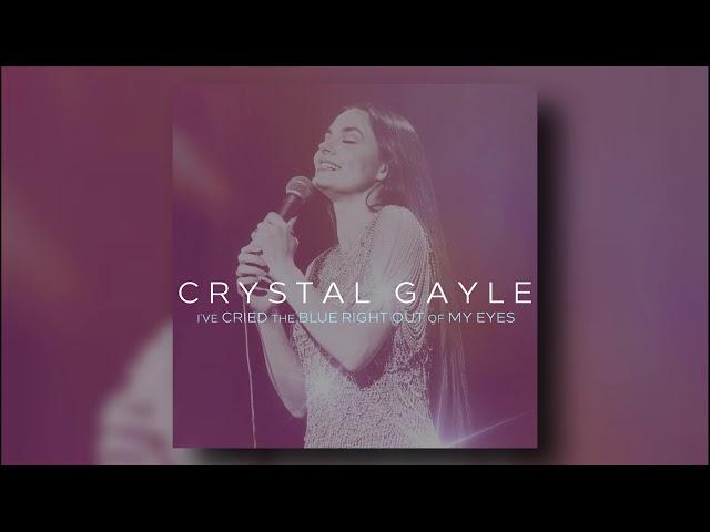 Crystal Gayle - I've Cried the Blue Right Out of My Eyes (1978) FULL ALBUM