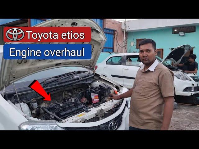 Toyota etios engine overhaul