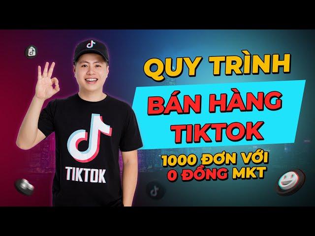 Quy Trình Bán Hàng Trên Tik Tok. Kiếm tiền TikTok I Ngô Văn Cần